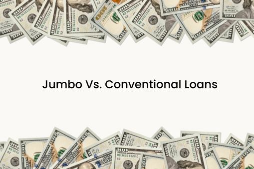 Difference Between Jumbo Loan And Conventional Loan